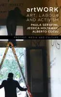 Umelecké dielo: Umenie, práca a aktivizmus - Artwork: Art, Labour and Activism