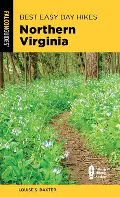 Najlepšie jednoduché jednodňové túry Severná Virgínia - Best Easy Day Hikes Northern Virginia