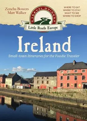 Írsko: Malomestské trasy pre gurmánskych cestovateľov - Ireland: Small-town Itineraries for the Foodie Traveler