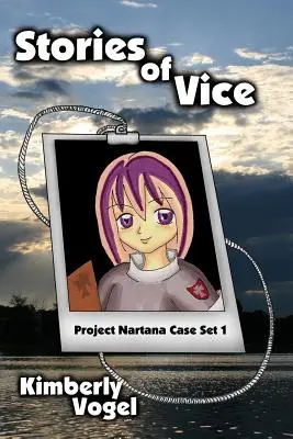 Príbehy o nerestiach: Projekt Nartana Case Set 1 - Stories of Vice: Project Nartana Case Set 1
