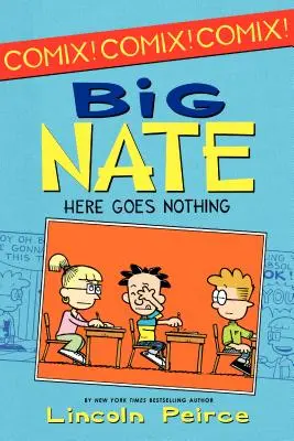 Veľký Nate: Tu sa nič nedeje - Big Nate: Here Goes Nothing