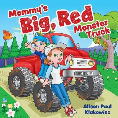 Mamičkin veľký, červený Monster Truck - Mommy's Big, Red Monster Truck
