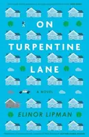 Na Turpentínovej ulici - On Turpentine Lane