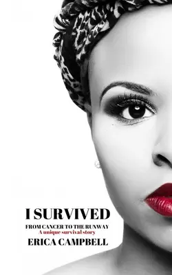 Prežil som: Od rakoviny až po prehliadkové mólo - I Survived: From Cancer to the Runway