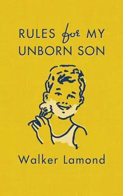 Pravidlá pre môjho nenarodeného syna - Rules for My Unborn Son