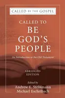 Povolaní byť Božím ľudom, skrátené vydanie - Called To Be God's People, Abridged Edition