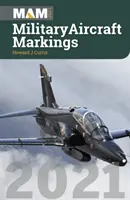 Označenie vojenských lietadiel 2021 - Military Aircraft Markings 2021
