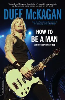 Ako byť mužom: (A iné ilúzie) - How to Be a Man: (And Other Illusions)
