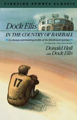Dock Ellis v krajine bejzbalu - Dock Ellis in the Country of Baseball
