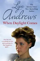 Keď príde denné svetlo: Pútavá sága o rodine, tragédii a úteku - When Daylight Comes: An Engrossing Saga of Family, Tragedy and Escapism