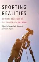 Športové skutočnosti: Kritické čítanie športového dokumentu - Sporting Realities: Critical Readings of the Sports Documentary