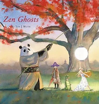 Zenové prízraky (kniha zo Stillwateru) - Zen Ghosts (a Stillwater Book)