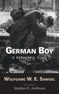 Nemecký chlapec: Príbeh utečenca - German Boy: A Refugee S Story
