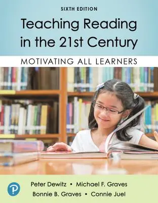 Vyučovanie čítania v 21. storočí: Motivovanie všetkých žiakov - Teaching Reading in the 21st Century: Motivating All Learners