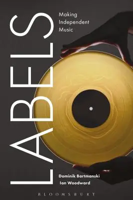 Vytváranie nezávislej hudby - Labels: Making Independent Music