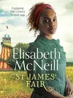 Svätojakubský jarmok - strhujúca škótska sága z 19. storočia - St James' Fair - A gripping 19th Century Scottish saga