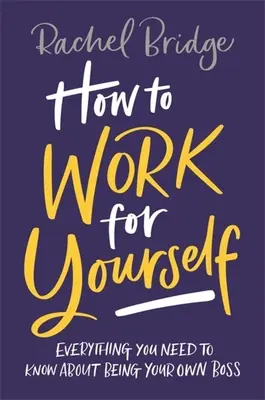 Ako pracovať pre seba - How to Work for Yourself