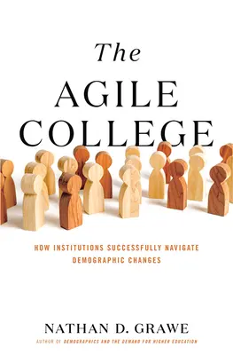 The Agile College (Agilná škola): Ako inštitúcie úspešne zvládajú demografické zmeny - The Agile College: How Institutions Successfully Navigate Demographic Changes