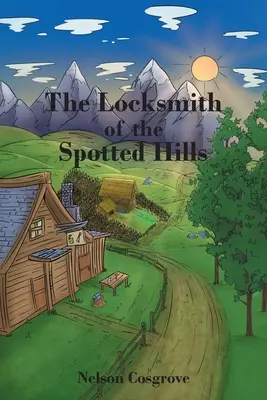 Zámočník z Bodkovaných vrchov - The Locksmith of the Spotted Hills