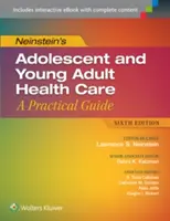 Neinstein's Adolescent and Young Adult Health Care: Praktická príručka - Neinstein's Adolescent and Young Adult Health Care: A Practical Guide