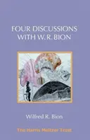 Štyri rozhovory s W. R. Bionom - Four Discussions with W. R. Bion