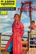 Príbeh dvoch miest: Ilustrovaná klasika - A Tale of Two Cities: Classics Illustrated
