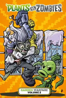 Plants vs. Zombies: Zombies: Garden Warfare 2. diel - Plants vs. Zombies: Garden Warfare Volume 2