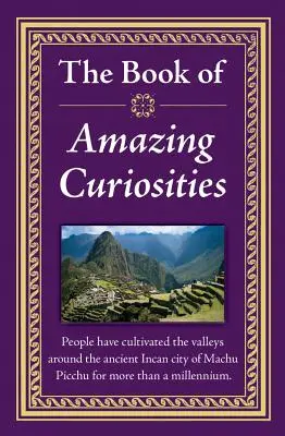 Kniha úžasných kuriozít - The Book of Amazing Curiosities