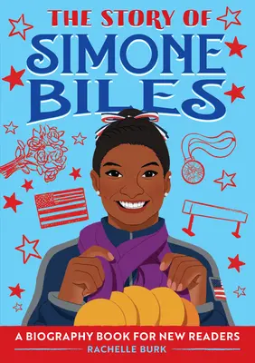 Príbeh Simone Bilesovej: Životopisná kniha pre nových čitateľov - The Story of Simone Biles: A Biography Book for New Readers