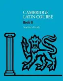Príručka pre učiteľa Cambridge Latin Course 2 - Cambridge Latin Course 2 Teacher's Guide