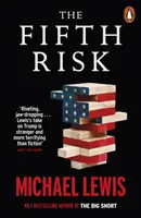 Piate riziko - Zrušenie demokracie - Fifth Risk - Undoing Democracy