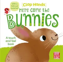 Clap Hands: Tu sú zajačikovia - hmatová knižka s rozkladacím prekvapením - Clap Hands: Here Come the Bunnies - A touch-and-feel board book with a fold-out surprise