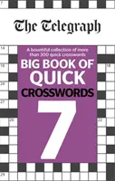 Telegraf Veľká kniha rýchlych krížoviek 7 - Telegraph Big Book of Quick Crosswords 7