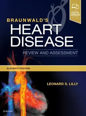Braunwaldov prehľad a hodnotenie chorôb srdca - Braunwald's Heart Disease Review and Assessment