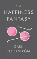 Fantázia o šťastí - The Happiness Fantasy