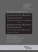 Dokumenty Supplement for International Business Transactions - A Problem Oriented Coursebook and International Business Transactions: Obchod a ekonómia - Documents Supplement for International Business Transactions - A Problem Oriented Coursebook and International Business Transactions: Trade and Econo