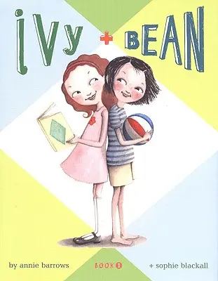 Ivy a Bean Kniha 1 - Ivy and Bean Book 1