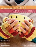 Pletená biblia - Pletené doplnky - Knitter's Bible - Knitted Accessories