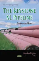 Ropovod Keystone XL - environmentálne problémy - Keystone XL Pipeline - Environmental Issues