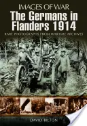 Nemci vo Flámsku 1914-1916 (séria Obrazy vojny) - Germans in Flanders 1914-1916 (Images of War Series)