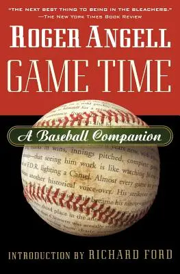 Game Time: Baseball Companion - Game Time: A Baseball Companion