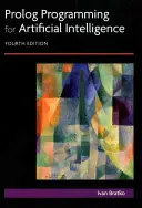 Programovanie v prológu pre umelú inteligenciu - Prolog Programming for Artificial Intelligence