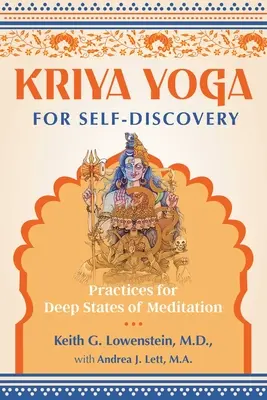 Krija joga pre sebapoznanie: Cvičenia pre hlboké stavy meditácie - Kriya Yoga for Self-Discovery: Practices for Deep States of Meditation