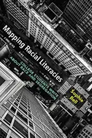 Mapovanie rasovej gramotnosti: Vysokoškolskí študenti píšu o rase a segregácii - Mapping Racial Literacies: College Students Write about Race and Segregation
