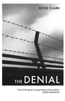 Popieranie: Satirický román o zmene klímy - The Denial: A satirical novel of climate change