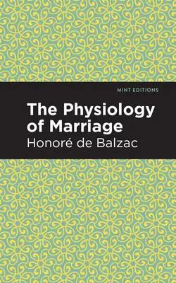 Fyziológia manželstva - The Physiology of Marriage