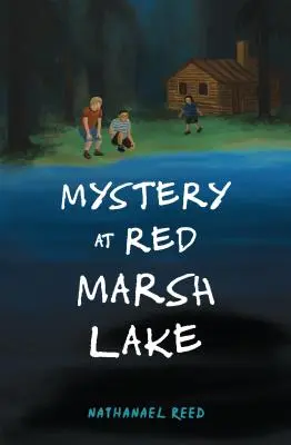 Záhada pri jazere Red Marsh - Mystery at Red Marsh Lake