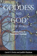 Bohyňa a Boh vo svete: Rozhovory o stelesnenej teológii - Goddess and God in the World: Conversations in Embodied Theology