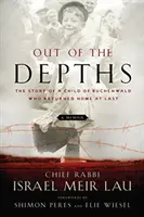 Z hlbín: Príbeh dieťaťa z Buchenwaldu, ktoré sa konečne vrátilo domov - Out of the Depths: The Story of a Child of Buchenwald Who Returned Home at Last
