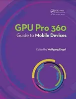 Gpu Pro 360 Sprievodca mobilnými zariadeniami - Gpu Pro 360 Guide to Mobile Devices